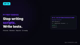 PyTest Basics Every QA Engineer Needs to Know | QA Career Lab