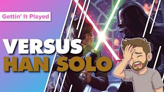 Star Wars The Deckbuilding Game Leaders Solo Variant vs Han Solo | Playtesting Playthrough @GettinJiggly