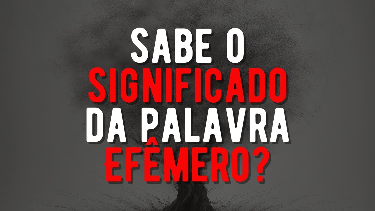 Efêmero ‐ Significado - YouTube