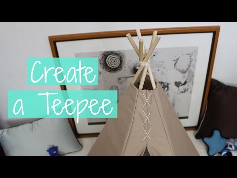 Teepee Tutorial