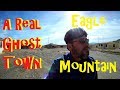 Ghost Town - Eagle Mountain & California Desert