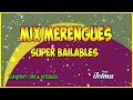 MIX MERENGUE SUPER BAILABLE - ANTIGUOS , CLASICOS &amp; ACTUALES