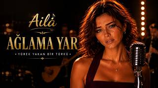 Ağlama Yar - Aila (Anadolu Rock Cover)