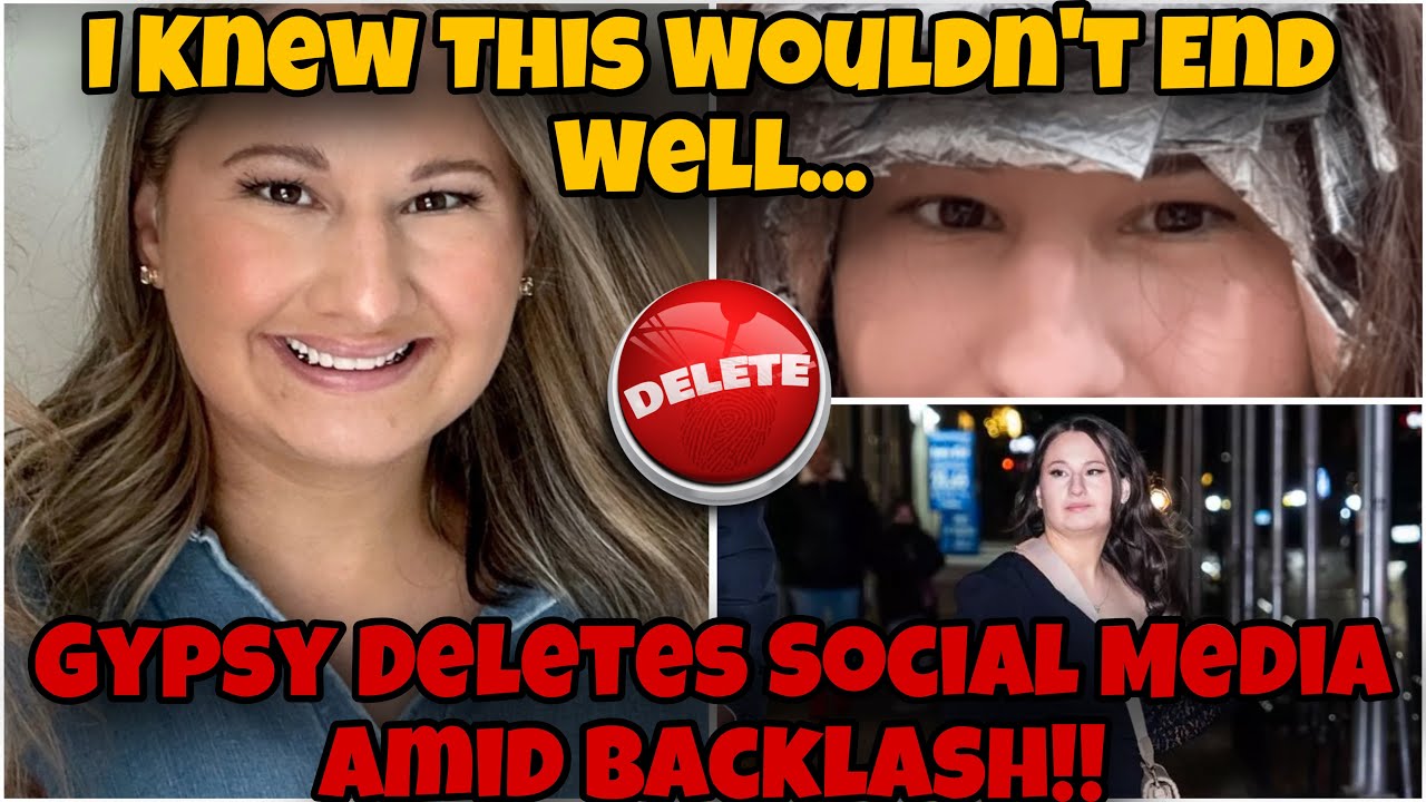 Gypsy Rose Blanchard Deletes Social Media Amid Backlash !!! YouTube