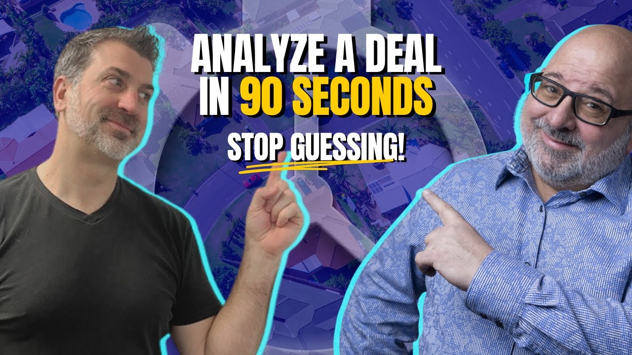 How to Analyze a Real Estate Deal in 90 Seconds