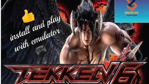 how to install tekken 6 with emulator free  download tekken 6