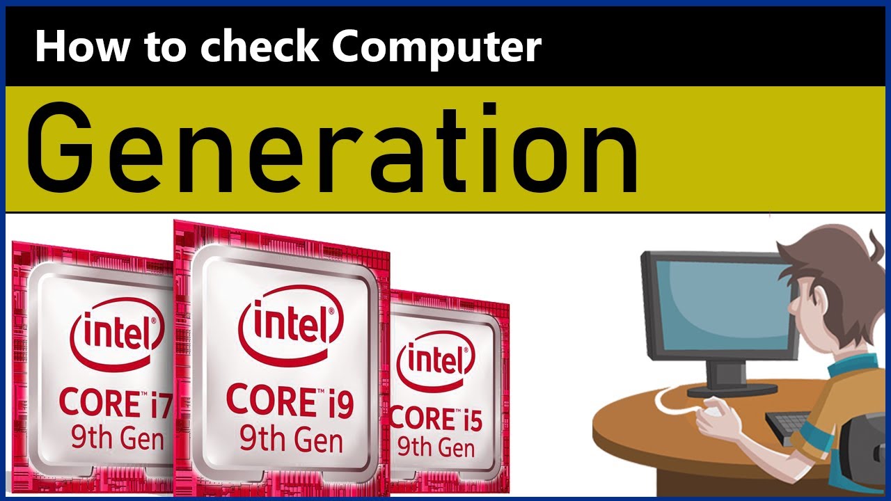 Leven van peper overloop How to check Computer Generation in Windows 10 | Find Processor Generation  of PC & Laptop - YouTube