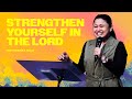 Strengthen yourself in the lord  pastor erika dulin