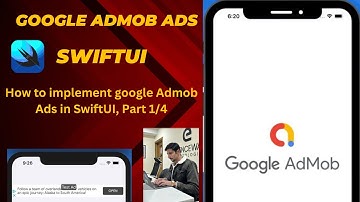 How to implement google Admob Ads in SwiftUl, Part 1/4 in 2024