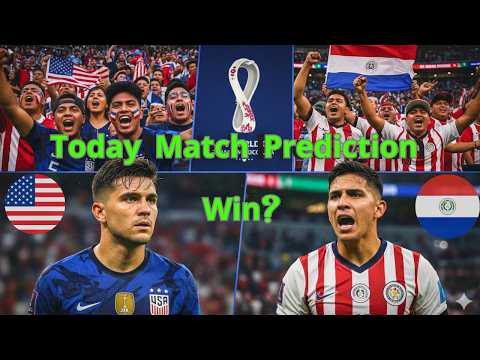 Last Time vs Paraguay Today Match Prediction