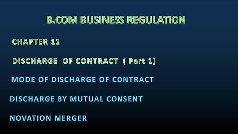 Discharge of contract | Novation | Merger