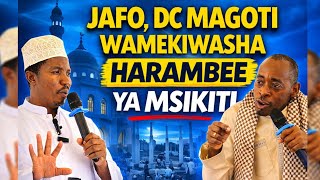 Dkt. Jafo Na Dc Magoti Wamekiwasha Harambee Ya Msikiti