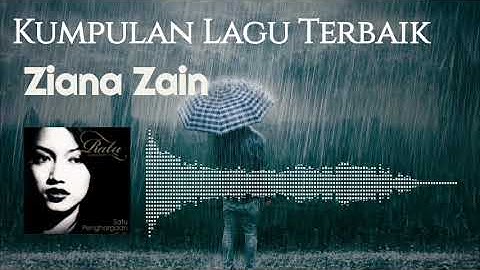 Kumpulan Lagu Terbaik Ziana Zain