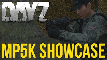 DayZ Standalone | MP5K Showcase