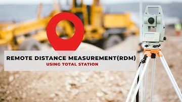 Remote Distance Measurement RDM using Total Station