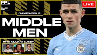 FPL BlackBox | Middle Men | Fantasy Premier League Tips 2023/24 | Gameweek 21