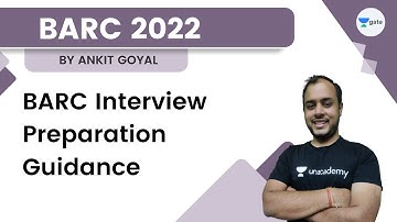 BARC Interview Preparation Guidance | By Ankit Goyal
