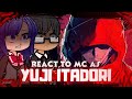 [NTR] Saimin Seishidou React to MC as Itadori Yuji | - Gacha React - (JJK) Jujutsu Kaisen  l 🇺🇸/🇧🇷