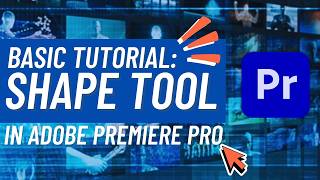 MOST BASIC Shape Tool Guide in Adobe Premiere Pro CC | Adobe Tutorial