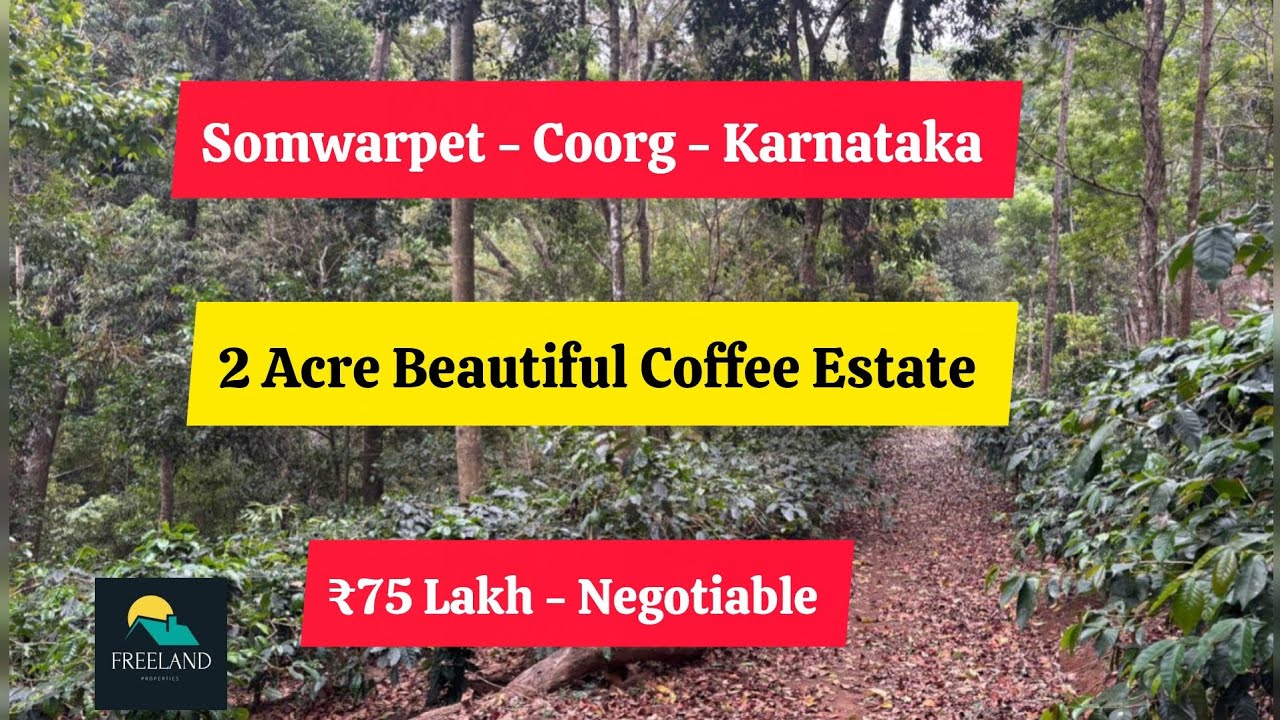 2 Acre Beautiful Coffee Estate Stream For Sale Somwarpet Coorg Karnataka resort farmhouse investment