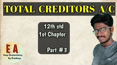 Total Creditors Account l 12th std 1st chapter l By Pradeep Rishikesavan
