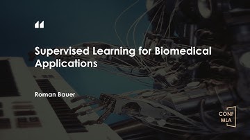 CONF-MLA 2023—Supervised Learning for Biomedical Applications