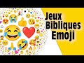 Emoji jeux bibliques fun  quiz relaxation famille ecole de dimanche