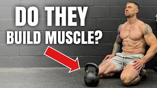 Can you build muscle with kettlebells? An honest answer.