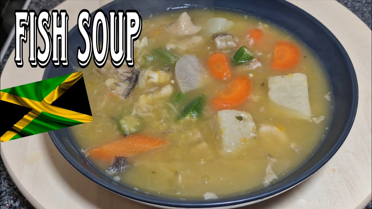 JAMAICAN STYLE FISH SOUP WITH DOCTOR FISH 