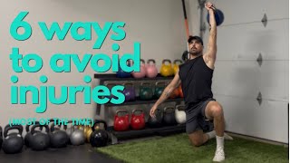 6 Ways to Avoid Injuries (most of the time)