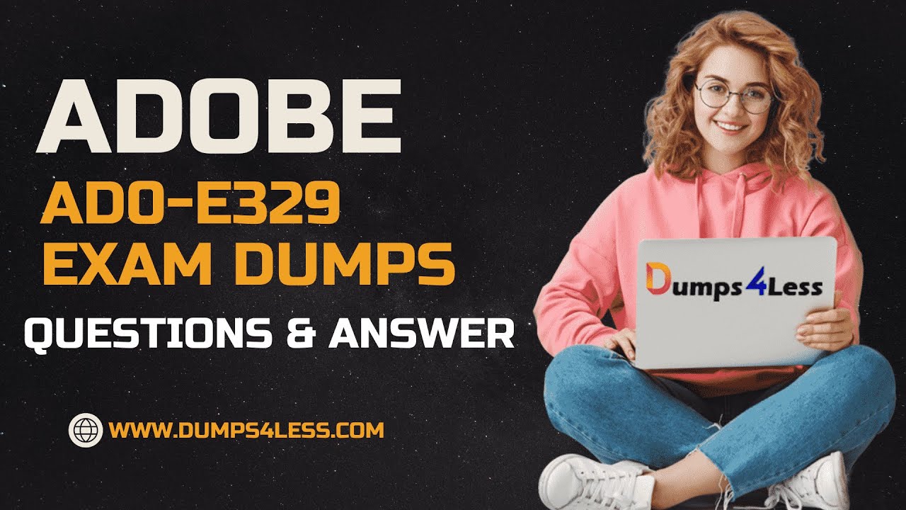 Ad0 e329 exam questions adobe campaign classic business practitioner