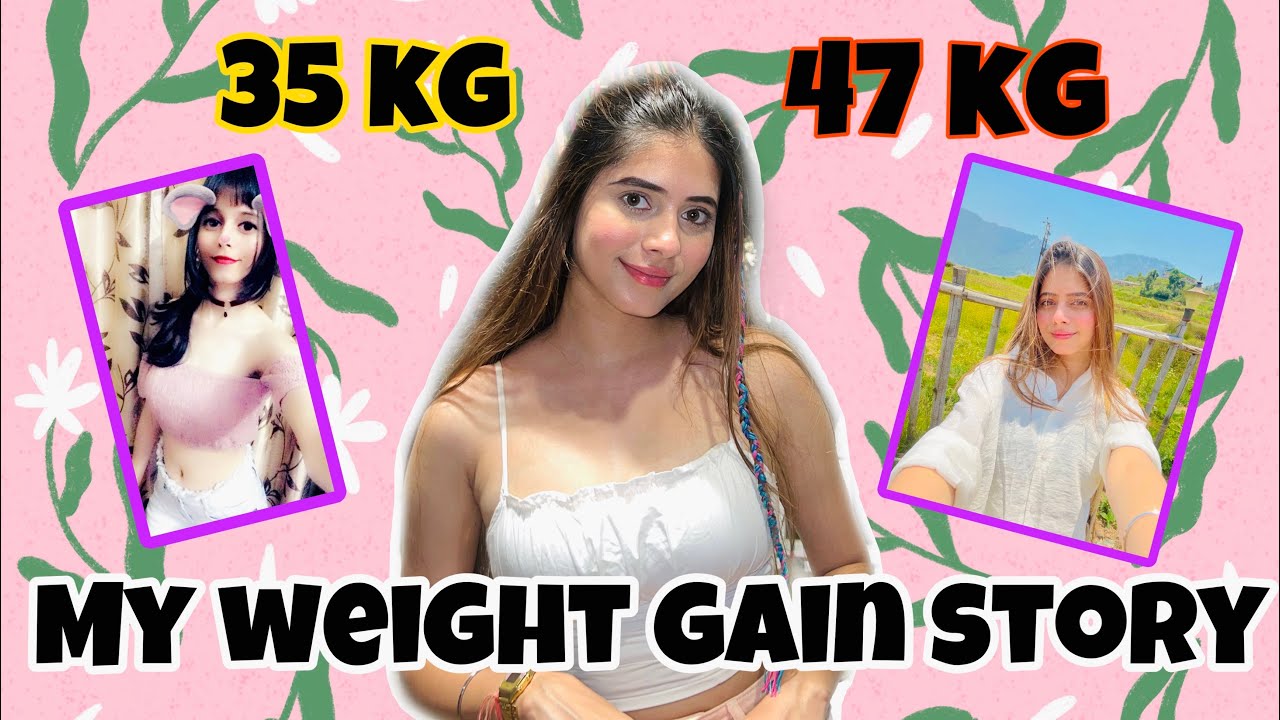 My weight gain story 💪🏻 Kajal Choudhary YouTube