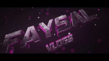 Faysal Vlogs Intro Testing