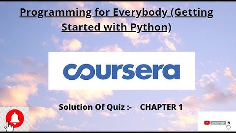 Coursera Solution I Programming for Everybody (Getting Started with Python)  #solutionbank