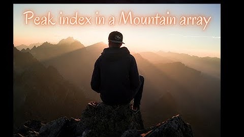 Peak Index in a Mountain Array | Leetcode 852 | Lecture 12 | #searching | #binarysearch | #algorithm