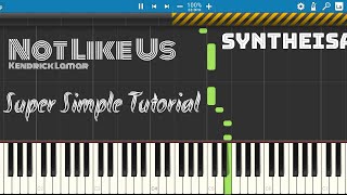 Kendrick Lamar - Not Like Us MIDI [Synthesia] (Ultra Simple)