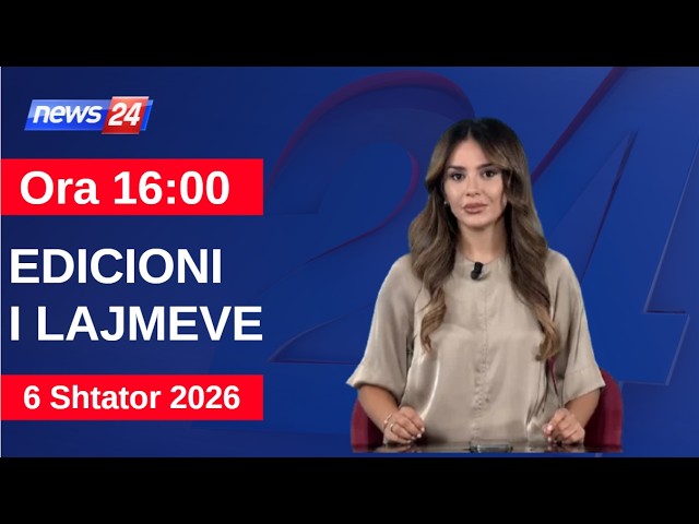 06 Shtator 2026 Edicioni i Lajmeve në News24 në studio Daljana Sejdia (Ora 16:00)