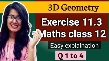 Exercise 11.3 Q1 to 4 ncert class 12 maths 3D geometry solution