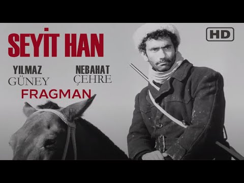 Seyit Han Türk Filmi | FRAGMAN | YILMAZ GÜNEY | NEBAHAT ÇEHRE