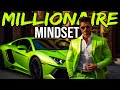 20 millionaire mindsets you must learn