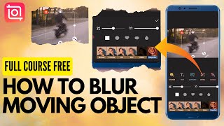 How To Blur Moving Objects Or Face In Video | How To Blur Face In Inshot App | Blur a Moving Face  | screenshot 4