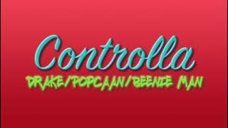 Controlla - Drake (feat. Popcaan & Beenie Man) - Original Song