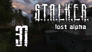 S.T.A.L.K.E.R.: Lost Alpha #31 - Кочевник