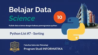 Belajar Data Science 10 - Tutorial Python Sort List - Informatika UHB Purwokerto