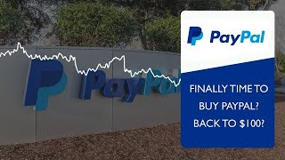 Finally Time To Buy Paypal? | PYPL Back to $100?