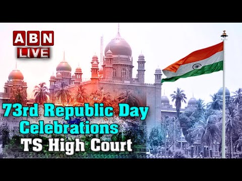 LIVE:73rd Republic Day Celebrations @ TS High Court || Republic Day 2022 || ABN LIVE - ABNTELUGUTV