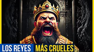 Los 6 Reyes Más Sanguinarios Y Crueles De La Historia