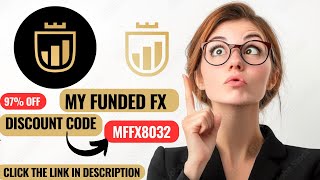 My Funded Fx Discount/ Affiliate Code Save Almost 100% My Funded Fx Coupon/Discount Code
