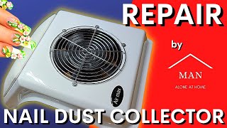 Not Working Nail Dust Collector | Manaloneathome
