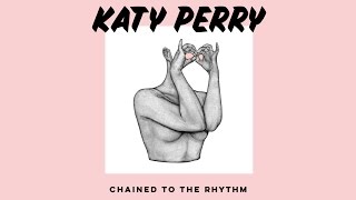 Katy Perry feat. Skip Marley - Chained To The Rhythm (Instrumental Version)